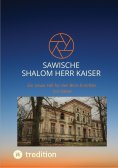 eBook: Sawische-Shalom Herr Kaiser