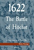 eBook: 1622 - The Battle of Höchst