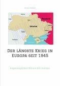 eBook: Der längste Krieg in Europa seit 1945