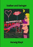 eBook: Stalker und Swinger