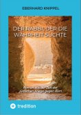 eBook: Der Rabbi, der die Wahrheit suchte