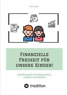 ebook: Finanzielle Freiheit für unsere Kinder!