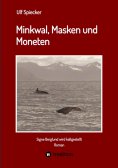 ebook: Minkwal, Masken und Moneten