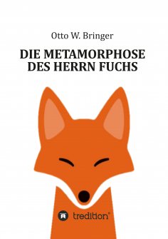 eBook: Die Metamorphose des Herrn Fuchs