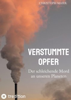 ebook: Verstummte Opfer, Stumm, Umwelt, Ozonloch,