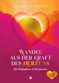 eBook: Wandel aus der Kraft des Herzens