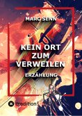 eBook: KEIN ORT ZUM VERWEILEN