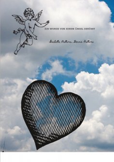 eBook: Ich wurde von einem Engel geküsst