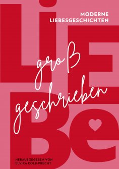 eBook: Liebe großgeschrieben