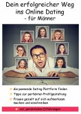 eBook: Dein erfolgreicher Weg ins Online Dating - für Männer