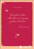 ebook: Ein fast wahres Märchen vom ganz großen Frieden, Historie, Weltpolitik, USA, Präsident, Franklin D. 