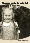 ebook: Nenn mich nicht Mutter