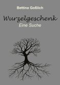 ebook: Wurzelgeschenk