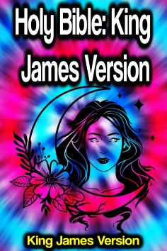 eBook: Holy Bible: King James Version (KJV) Old and new Testements