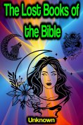 eBook: The Lost Books of the Bible: The Great Rejected Texts