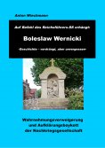 ebook: Auf Befehl des Reichsführers-SS erhängt: Boleslaw Wernicki  -Geschichte - verdrängt, aber unvergesse