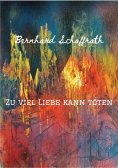 ebook: Zu viel Liebe kann töten