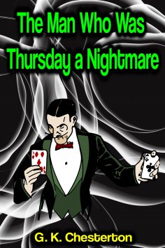 ebook: The Man Who Was Thursday: a Nightmare
