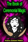 eBook: The Book of Ceremonial Magic