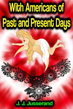 eBook: With Americans of Past and Present Days