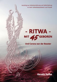 ebook: – RITWA – mit 45 geboren