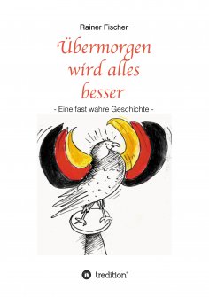 ebook: Übermorgen wird alles besser