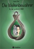 ebook: Die Weltenbewahrer