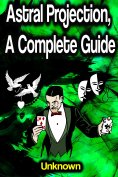 eBook: Astral Projection: A Complete Guide