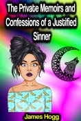eBook: The Private Memoirs and Confessions of a Justified Sinner