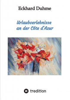 eBook: Urlaubserlebnisse an der Côte d'Azur