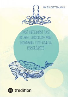 ebook: Den Kindern den Zusammenhang von Energie und Klima erklären