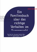 ebook: Ein Familienbuch über das richtige Verhalten im Supermarkt