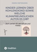 eBook: Kinder lernen über Kohlendioxid sowie welche Klimafreundlichen Autos es gibt