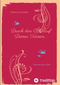 eBook: Durch den Blutlauf Deiner Tränen...