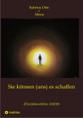 ebook: Sie können (uns) es schaffen
