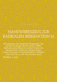 eBook: Handwerkszeug zur RADIKALEN RESIGNATION 2.1