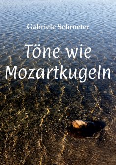 eBook: Töne wie Mozartkugeln