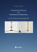eBook: Praktische Einführung in die Physikalische Radiästhesie