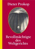 ebook: Bevollmächtigte des ­Weltgerichts