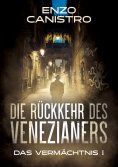eBook: Die Rückkehr des Venezianers - Mordermittlungen in Mailand