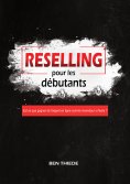 eBook: Reselling pour les débutants