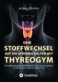 ebook: Dem Stoffwechsel auf die Sprünge helfen mit Thyreogym