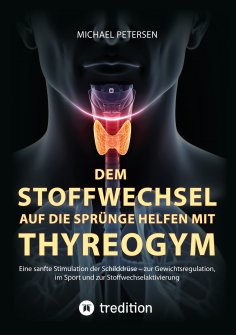 ebook: Dem Stoffwechsel auf die Sprünge helfen mit Thyreogym