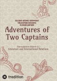 ebook: Adventures of Two Captains; Postmodernism Dialectic in:  Literature and International Relations