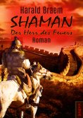 eBook: Shaman: Der Herr des Feuers