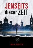 eBook: Jenseits dieser Zeit