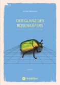 ebook: Der Glanz des Rosenkäfers