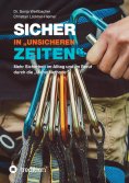 eBook: Sicher in "unsicheren Zeiten"