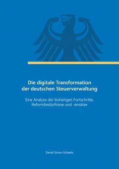 ebook: Die digitale Transformation der deutschen Steuerverwaltung