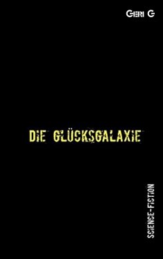 eBook: Die Glücksgalaxie